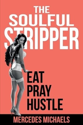 Mercedes Michaels The Soulful Stripper (Taschenbuch) Stripper (US IMPORT)