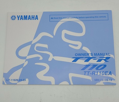 New OEM Yamaha TT-R 110 tt-r110ea Owner's Manual LIT-11626-24-23 - Picture 2 of 5