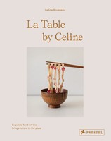 Celine Rousseau | La Table By Celine | Englisch (2024) | Prestel Publishing