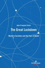The great lockdown: Western societies and the fear of death. Peter Lang prompt.