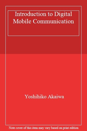 Introduction to Digital Mobile Communication. Akaiwa 9781119041108 New<|