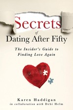Secrets of Dating After Fifty: The Insiders G...