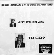 Chuck Brown & The Soul Searchers - Any Other Way To Go? (LP, Album) (Mint (M)) -