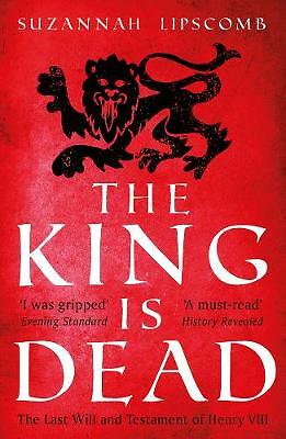 The King is Dead by Suzannah Lipscomb (Paperback, 2020) - Image 2