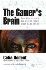 The Gamer's Brain: How Neuroscience and UX Can Impact Video Game Design: Used
