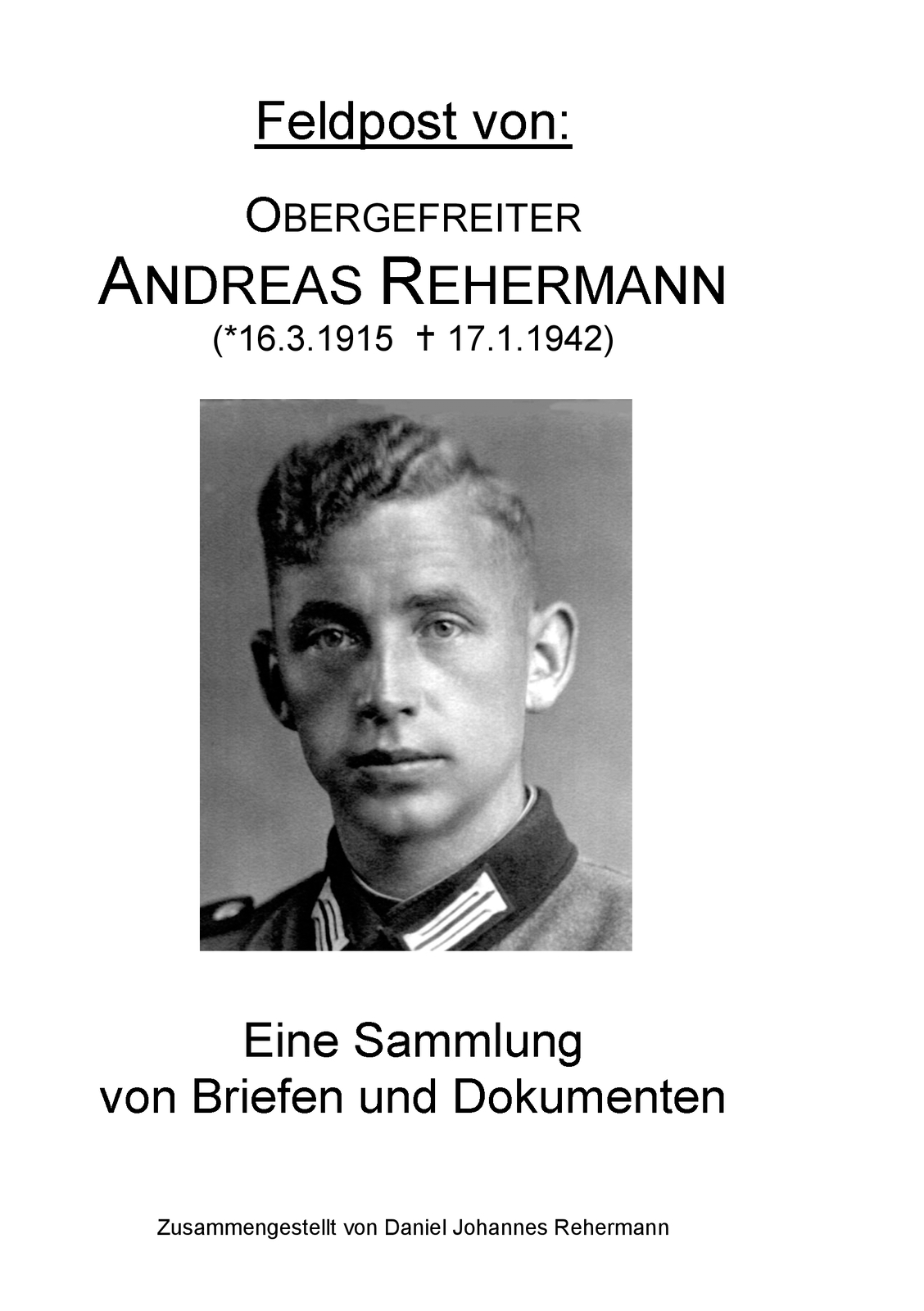 Feldpost Von: Obergefreiter Andreas Rehermann (buch)