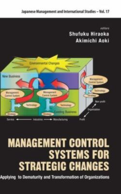 Management Control Systems for Strategic Changes : Applying to Dematurity and...