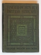 Finger-Posts to British History by Robert S R...