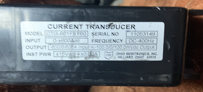 Ohio Semitronics CTG-601FSY60 Current Transducer USED COMES FROM WORKING ENV