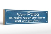 Holzschild Spruch 46X10 Cm Wenn Papa Nicht Reparieren Kann Deko Schild