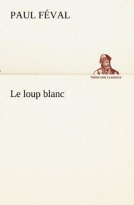 Le Loup Blanc