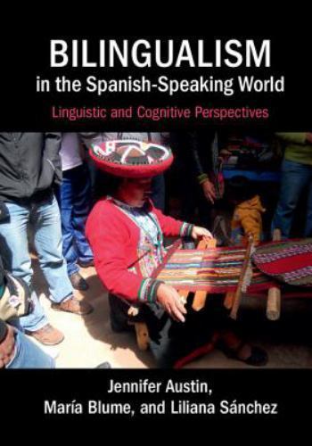 Bilingualism Spanish-Speaking World Linguistic Cognitive Perspect… 9780521115537