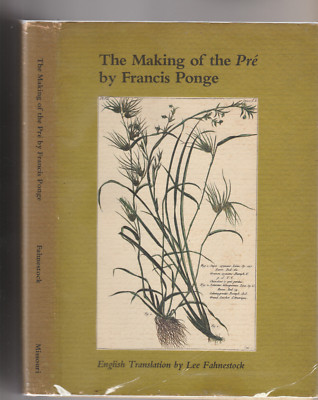 THE MAKING OF THE PRE. By Francis Ponge. Translated by Lee