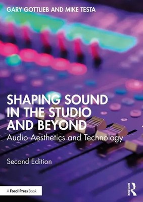 Shaping Sound in the Studio and Beyond | Audio Aesthetics and Technology | Buch