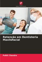 Pulkit Chandra | RetençãO Em Dentisteria Maxilofacial | Taschenbuch (2024)