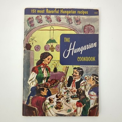 The Hungarian Cookbook European Cuisine Recipes Illustrated Paperback Book 1955