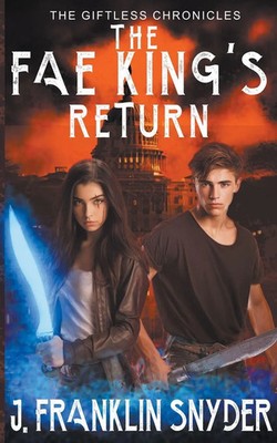 The Fae King's Return J. Franklin Snyder Taschenbuch The Giftless Chronicles