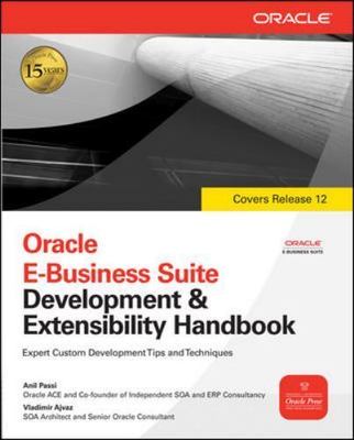 Oracle E-Business Suite Development and Extensibility Handbook