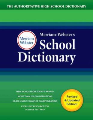 Merriam-Webster's School Dictionary by Merriam-Webster: New