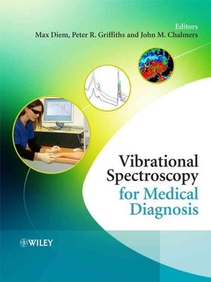 Vibrational Spectroscopy for Medical Diagnosis, Hardcover by Diem, Max (EDT);...