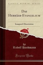 Das Hebrer-Evangelium, Rudolf Handmann,  Paperbac