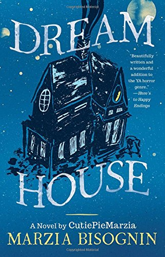 Dream House: A Novel by CutiePieMarzia - Bisognin, Marzia