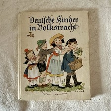 ‚Deutsche Kinder In Volkstracht‘ Helwig-Goerke 1939 Bilderbuch Antik German Book