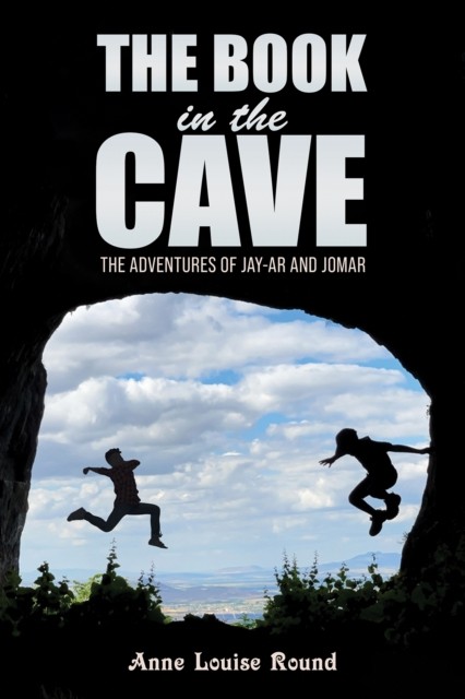 The Book in the Cave by Anne Louise Round (Paperback Book)