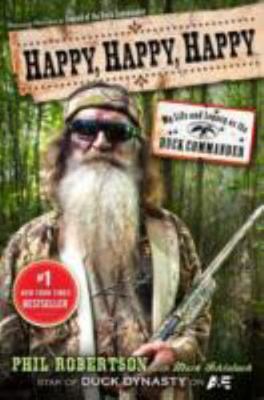 Happy, Happy, Happy: My Life and Legac- 9781476726090, hardcover, Phil Robertson