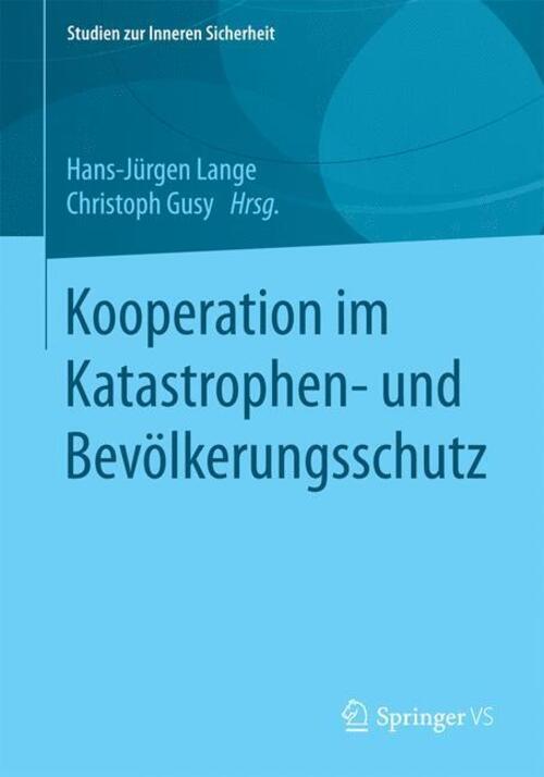 Thumbnail - Kooperation Katastrophen- Und Bevölkerungsschutz | Christoph Gusy (u.