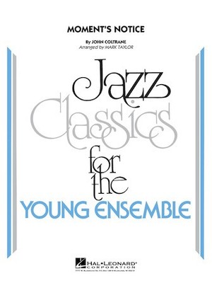 Moment's Notice Young Jazz Classics