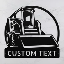 Custom Skid Steer Metal Sign Personalized Heavy Equipment Decor Indoor Outdoor