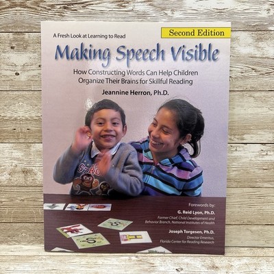 Making Speech Visible Constructing Words Can Help Children Jeannine Herron 2nd E