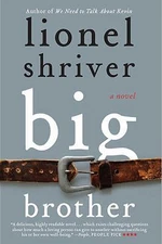 Big Brother by Lionel Shriver