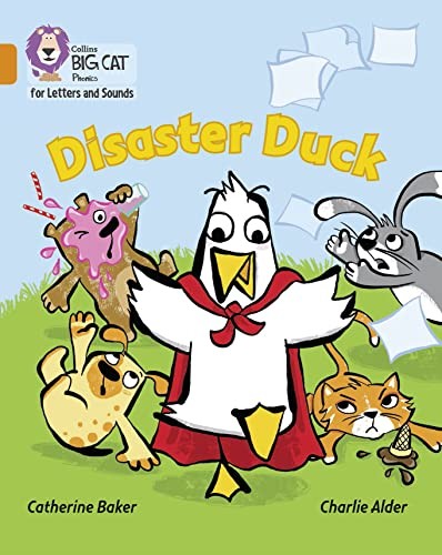 Collins Big Cat Phonics for Letters and Sounds – Disaster Duck: Band 6/Orange B