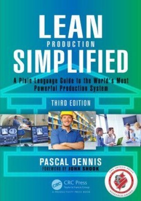 Lean Production Simplified, Third Edition: A Plain-Language Guide to the