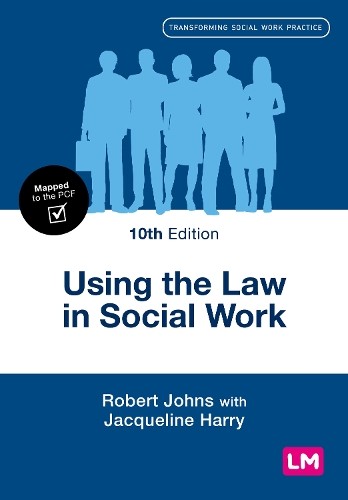 Using the Law in Social Work by Robert Johns, Jacqueline Harry - 9781036209452