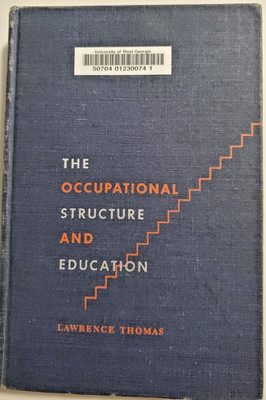 The Occupational Structure And Education by L. Thomas 1956 HC Ex Libris