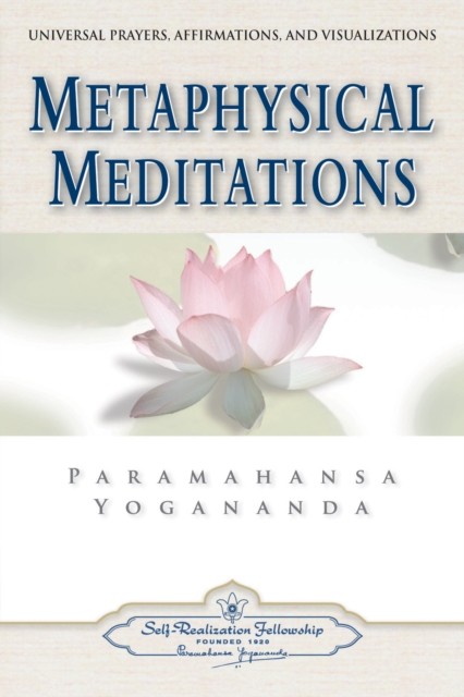 Metaphysical Meditations by Paramahansa Yogananda (Paperback Book)