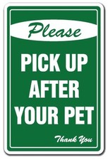 Please Pick Up After Your Pet No Dog Poop Sign  Indoor/Outdoor  Funny Home ...