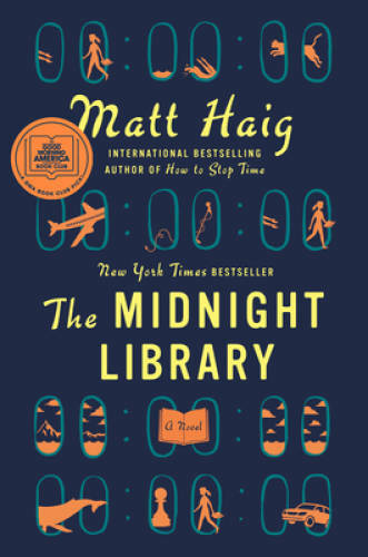 The Midnight Library: A Novel - Hardcover By Haig, Matt - GOOD