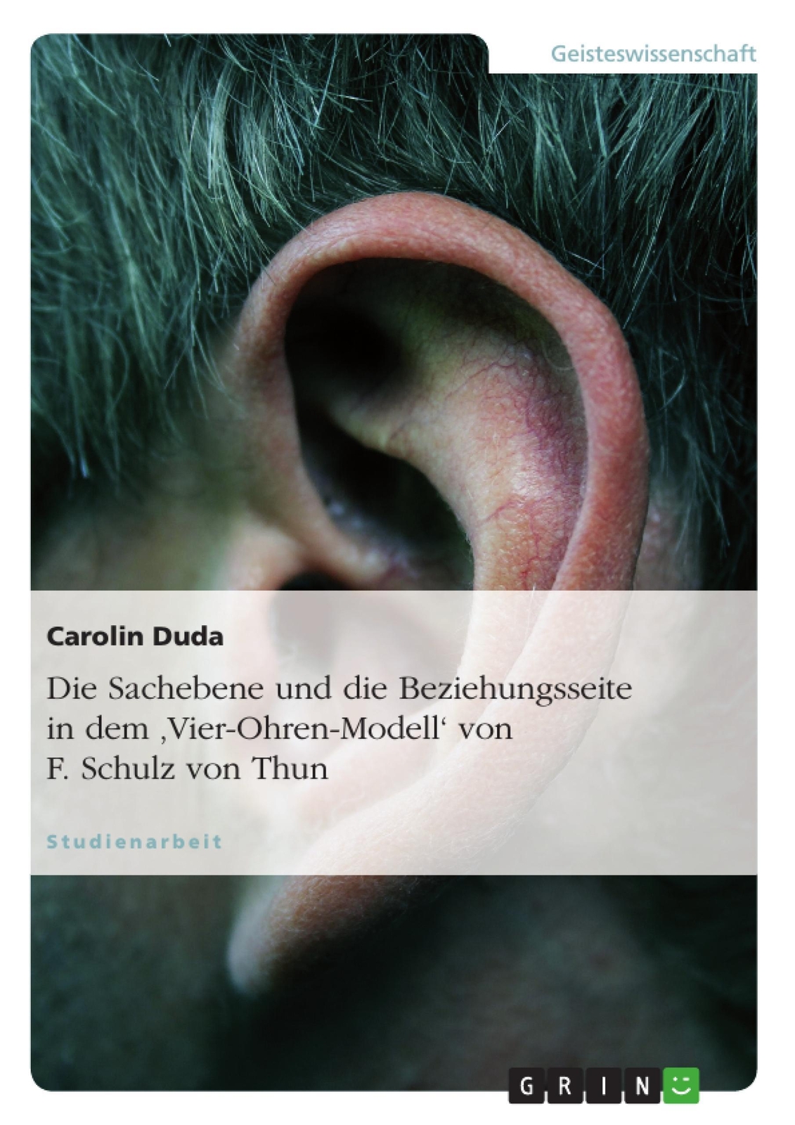 Thumbnail - Die Sachebene Und Die Beziehungsseite In Dem 'vier-ohren-modell' Von