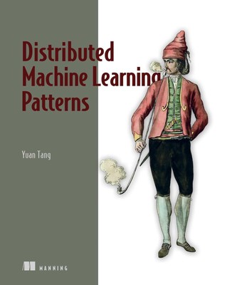 Yuan Tang | Distributed Machine Learning Patterns | Taschenbuch | Englisch