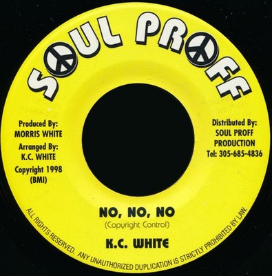 K.C. White - No, No, No, 7'', (Vinyl)