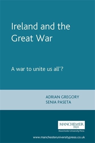 Adrian Gregory Ireland and the Great War (Paperback) (US IMPORT) 9780719059254 | eBay Australia