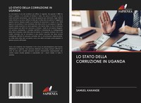 Samuel Kakande | LO Stato Della Corruzione IN Uganda | Taschenbuch | Italienisch
