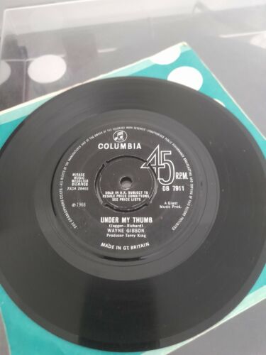 Wayne Gibson-Under my thumb-UK Columbia DB 7911 1966 Northern Fair condition 45