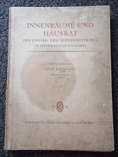 interiors and household items. The Empire and Biedermeier period in Austria-Hungary