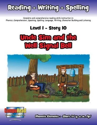 Level 1 Story 10-Uncle Sim And The Well Signal Bell: Much Can Be Accomplished Wh