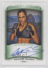 2017 Upper Deck Goodwin Champions Auto Amanda Nunes #A-AN Auto 05pr